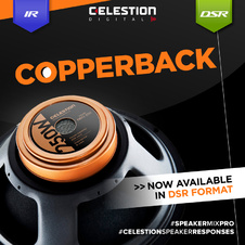 CelestionCopperbackIRsandDSRs